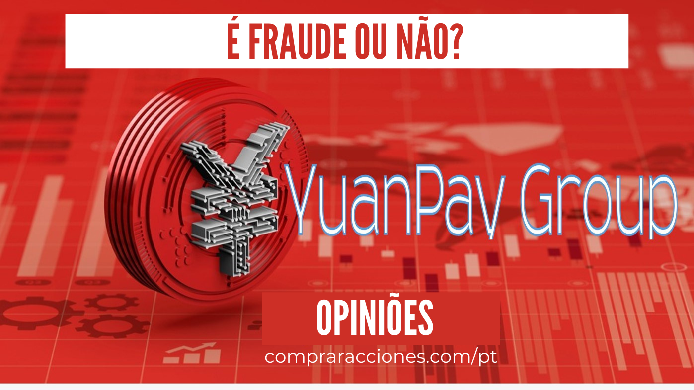 yuan pay group é fraude e burla ou é confiável e seguro